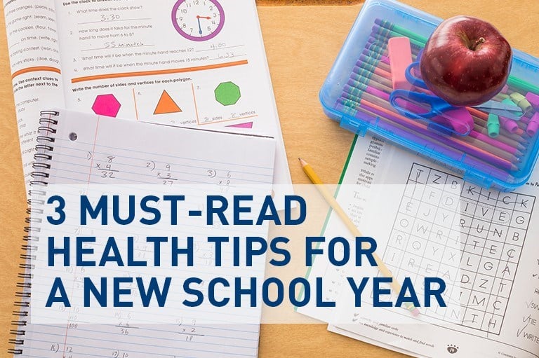 3 Must-Read Health Tips for a New School Year