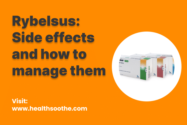 Rybelsus Side Effects: A Breakthrough Oral Medication for Type 2 Diabetes