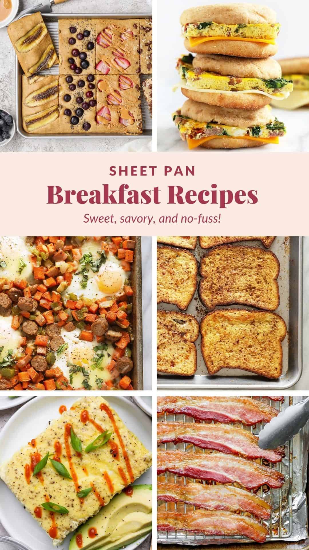 A collage of sheet pan breakfast ideas, featuring fruit pastries, egg sandwiches, eggs with vegetables, French toast, avocado toast, and bacon, with the text "Sheet Pan Breakfast Recipes.